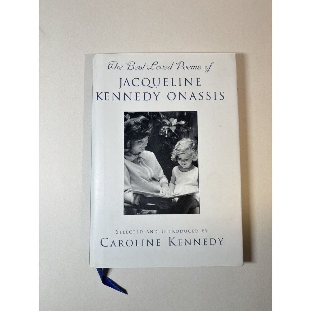 The Best-Loved Poems of Jacqueline Kennedy Onassis HC/DJ 1st ed 6th pr VERY GOOD